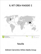fasulla - IL KIT CREA-VIAGGIO 2