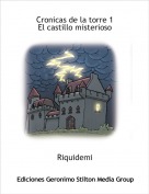 Riquidemi - Cronicas de la torre 1El castillo misterioso