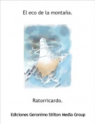 Ratorricardo. - El eco de la monta&ntilde;a.