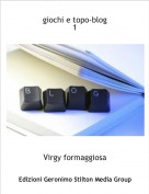 Virgy formaggiosa - giochi e topo-blog1