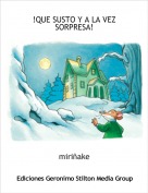 miri&ntilde;ake - !QUE SUSTO Y A LA VEZ SORPRESA!