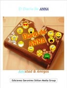 Amistad & Amigos - El Diario De ANNA