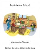 Alessandro Simone - Datti da fare Stilton!