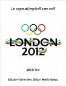 pittrice - Le topo-olimpiadi con voi!