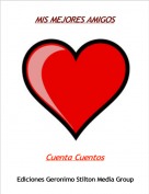 Cuenta Cuentos - MIS MEJORES AMIGOS