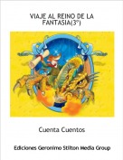 Cuenta Cuentos - VIAJE AL REINO DE LA FANTASIA(3&ordm;)