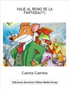 Cuenta Cuentos - VIAJE AL REINO DE LA FANTASIA(1&ordm;)