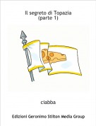 ciabba - Il segreto di Topazia(parte 1)