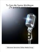 Reportero Stilton - Tu Cara Me Suena MiniMouse.&iquest;Te gustaria participar?