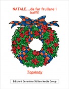 TopAndy - NATALE...da far frullare i baffi!