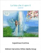 topolinacricetina - La fata che ti apre il cuore