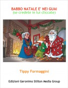 Tippy Formaggini - BABBO NATALE E' NEI GUAI(se credete in lui cliccate)