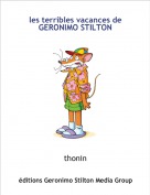 thonin - les terribles vacances de GERONIMO STILTON