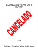 Afri - CANCELACI&Oacute;N Y OTRA VEZ A EMPEZAR