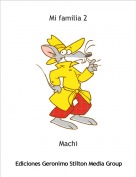 Machi - Mi familia 2