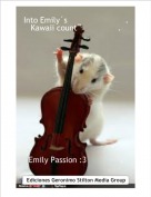 Emily Passion :3              . - Into Emily&acute;s                        .Kawaii count                 .