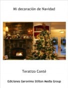 Teratizo Cont&eacute; - Mi decoraci&oacute;n de Navidad