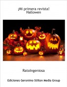 RatoIngeniosa - &iexcl;Mi primera revista!Hallowen