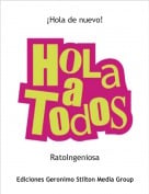 RatoIngeniosa - &iexcl;Hola de nuevo!