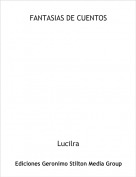 Lucilra - FANTASIAS DE CUENTOS