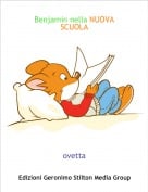 ovetta - Benjamin nella NUOVA SCUOLA