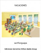 sariflorguapa - VACACIONES