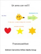 Francescastilton - Un anno con voi!!!