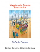 ToPaolo Ferrara - Viaggio nella Foresta Amazzonica