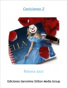 Ratona azul - Cenicienta 2