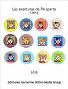 Leia - Las aventuras de RA (parte tres)