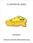 RATIGUAY - EL MISTERIO DEL QUESO