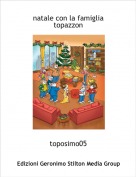 toposimo05 - natale con la famiglia topazzon