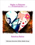 Ratolina Ratisa - Hadas vs Ratones<----Presentaci&oacute;n---->