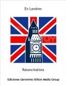 Ratoncitalista - En Londres