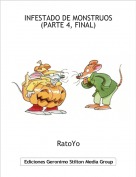 RatoYo - INFESTADO DE MONSTRUOS(PARTE 4, FINAL)
