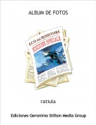 ratiula - ALBUM DE FOTOS