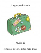 Alvaro-07 - La guia de Ratonia