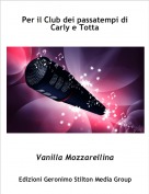 Vanilla Mozzarellina - Per il Club dei passatempi diCarly e Totta