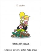Ratobailarina2008 - El oto&ntilde;o