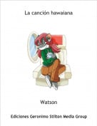 Watson - La canci&oacute;n hawaiana