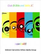 topolinaD!! - Club Di Dile and Smile 1&deg;