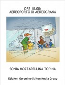SONIA MOZZARELLINA TOPINA - ORE 10.00:AEREOPORTO DI AEREOGRANA