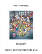 Ratojuani - mis ratoamigos