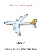 lula1237 - Geronimo va de viaje I
