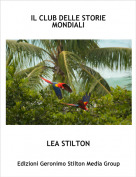 LEA STILTON - IL CLUB DELLE STORIE MONDIALI