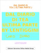 LENTIGGINI - DAL DIARIO DITEA ( ULTIMA PARTE )