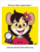 Rucia - Efectos Rato-especiales 1
