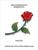 topinilla - UNA PASSEGGIATA ROMANTICA