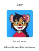 Osita Quesosa - MI BFF