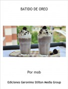 Por mob - BATIDO DE OREO